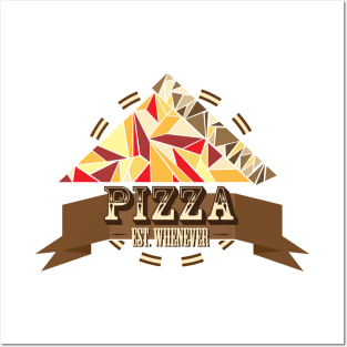 Pizza (Established Whenever) Posters and Art